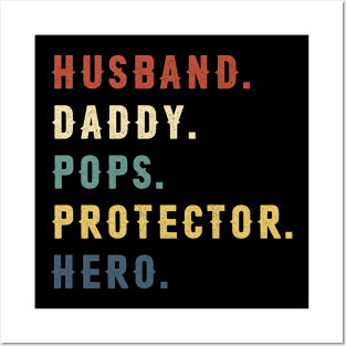 Husband Daddy Pops Protector Hero Dad Gift Fathers Day Posters and Art